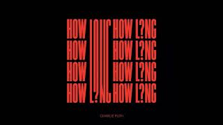 Charlie Puth - How Long