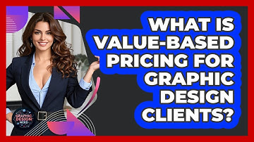 What Is Value-based Pricing For Graphic Design Clients? - Graphic Design Nerd