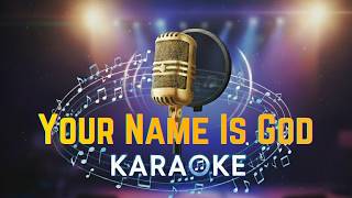 Your Name Is God | Elevation Worship | English Christian Song | Karaoke