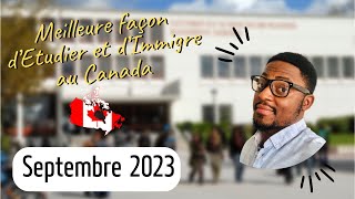 Meilleure façon d’immigrer et d’étudier au Canada ?? en 2023