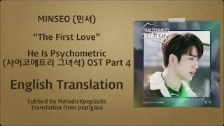 MINSEO (민서) - The First Love (He Is Psychometric OST Part 4) [English Subs]