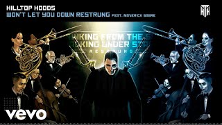 Hilltop Hoods - Wont Let You Down Restrung (Official Audio) ft. Maverick Sabre