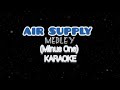 AIR SUPPLY Medley (Minus One)  KARAOKE