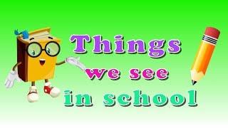 The things we see in school kids learning video | Learning materials that we use in the classroom