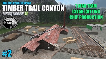 FS17 - Timber Trail Canyon Map "Multiplayer Letsplay" Part 2