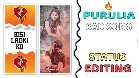 Purulia Sad Song Status Editing ll Alight Motion Video Editing ll Purulia Sad Training Editing