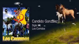 Video thumbnail of "Siglo XX, Candido Gonzalez"