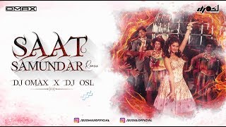 Saat Samundar Paar ( Remix ) DJ Omax & DJ Osl  | Full Audio |