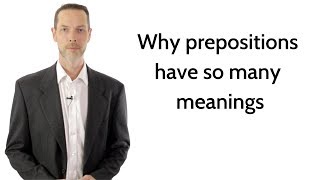 How English prepositions get their meanings