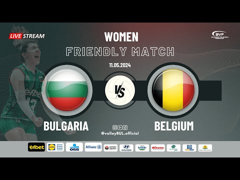 видео: 🔴(LIVE) BULGARIA vs. BELGIUM, Friendly Match | Women (11.05.24)