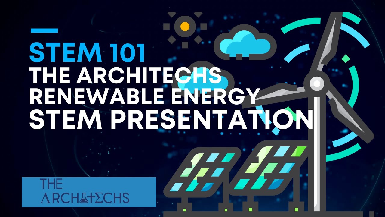 Renewable Energy Presentation / THE ARCHITECHS