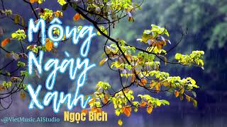 Mộng Ngày Xanh Tango Bleu Ngọc Bích Ai Cover Nhạc Xưa Trữ Tình Việt Nam