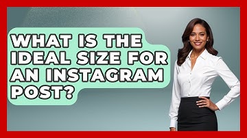 What Is the Ideal Size for an Instagram Post? - Everyday-Networking