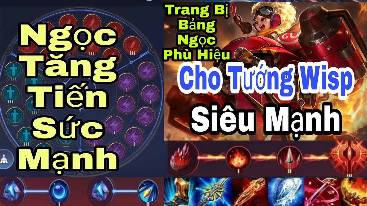 WISP MÙA 22 | BẢNG NGỌC, TRANG BỊ, PHÙ HIỆU VÀ CÁCH CHƠI WISP MẠNH NHẤT | TOP 1 WISP