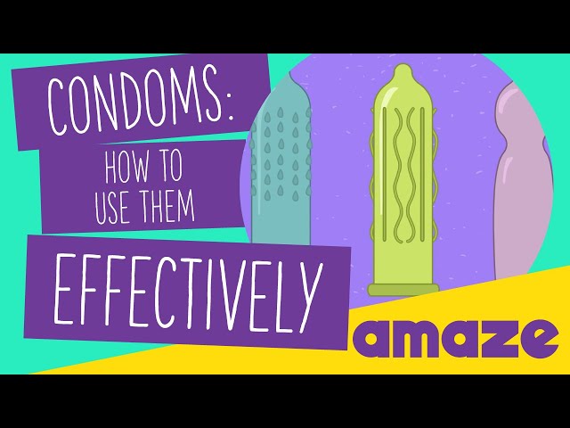 Condoms: How To Use Them Effectively - YouTube