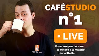 ☕ [LIVE] CaféStudio n°1 : Je réponds à VOS questions HOME STUDIO ! (+ un 🎁 à GAGNER !!!)