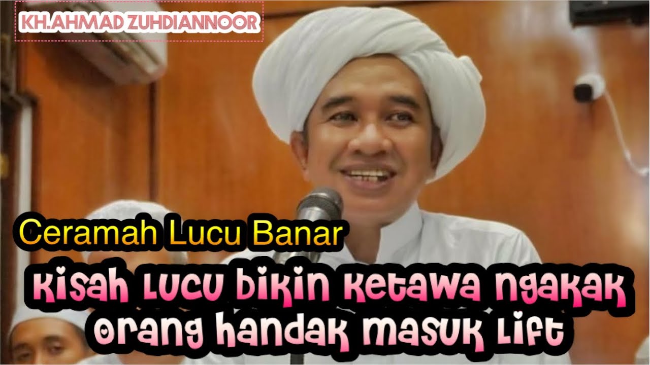 Ceramah Lucu Abah Guru Zuhdi❤️Orang Handak Masuk Lift❤️Syaidiena Channel 🔔