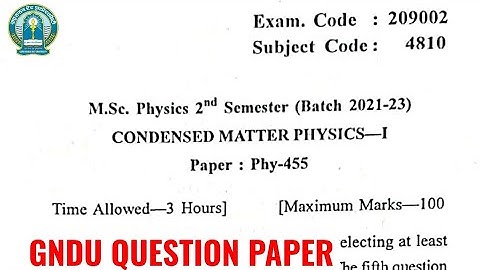 Gndu Msc Physics 2nd Semester Condensed Matter Physics Question Paper | Msc Physics 2nd Sem Paper