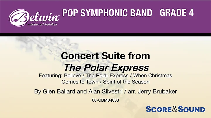 Concert Suite from The Polar Express, arr. Jerry B...