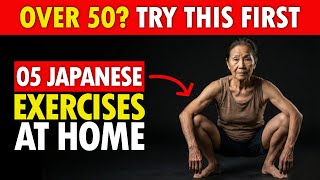 Over 50? TRY THESE 5 AMAZING Japanese Exercises for Healthy Aging