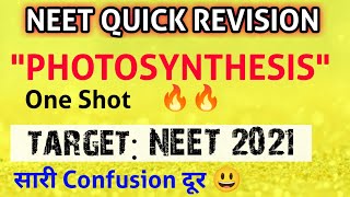 PHOTOSYNTHESIS : One Shot| Neet Quick Revision (vid-7) | Neet 2021