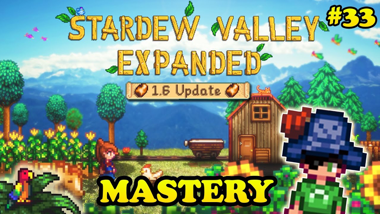 Unlocking The Mastery - Cozy Stardew Valley Expanded 1.6 - Part 33
