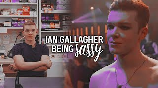 Ian Gallagher being sassy