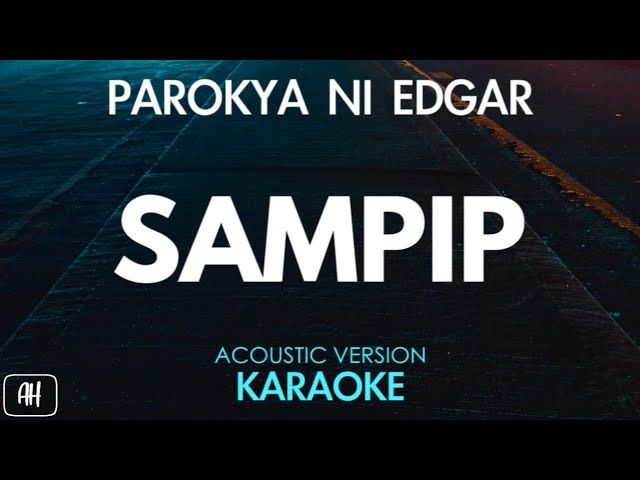 Parokya Ni Edgar - Sampip (Karaoke/Acoustic Instrumental)