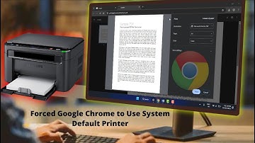 Fix Chrome Printer Settings: Set System Default Printer on Windows 11/10