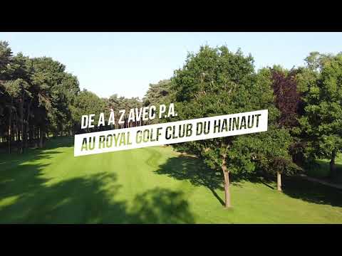 De A à Z avec PA : Le Royal Golf Club du Hainaut