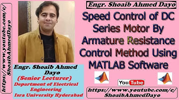 Speed Control of DC Series Motor By Armature Resistance Control Method Using MATLAB Simulink