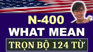 Celebrity 2025💥Trọn Bộ WHAT MEAN - N400 💥 Tổng Kết 124 Từ Vựng N400 💥 Thi Quốc Tịch Mỹ 2025 Wealth