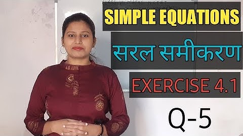 Q-5 | Ex-4.1 | Chapter -4 | SIMPLE EQUATIONS | CLASS-7 | Maths | NCERT | INTENSIVE STUDY |
