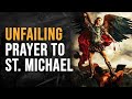 Unfailing Prayer to St. Michael for Protection (Pray Every Morning)