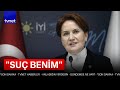 Meral Akşener&#39;den dikkat çeken seçim sözleri