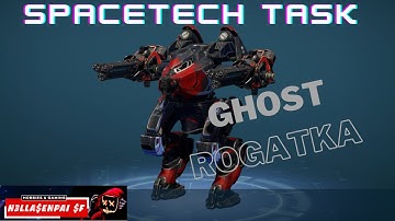 Spacetech Task w/ Ghost Rogatka Crazy Fast!! | Beacon Task | War Robots |