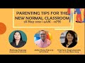 Parenting Tips for the New Normal Classroom