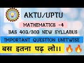 MATHEMATICS-4 (BAS401) MOST IMPORTANT QUESTION 🔥🔥🔥/aktu engineering mathematics