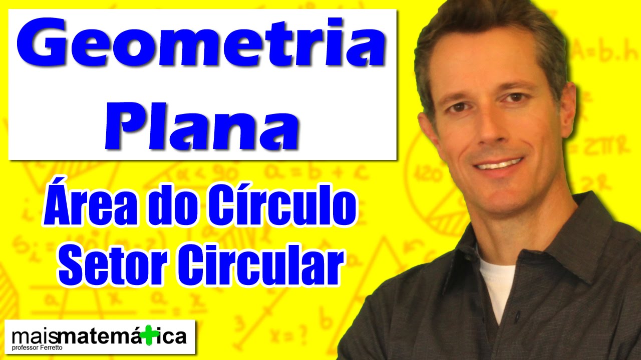 matematica enem formulas Geometria Plana: Área do Círculo e Setor Circular (Aula 26)