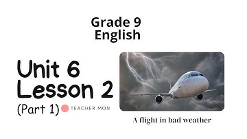Grade 9 English, Unit 6, Lesson 2, Part 1