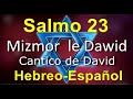 SALMO 23 en Hebreo y Español - Tehillim 23