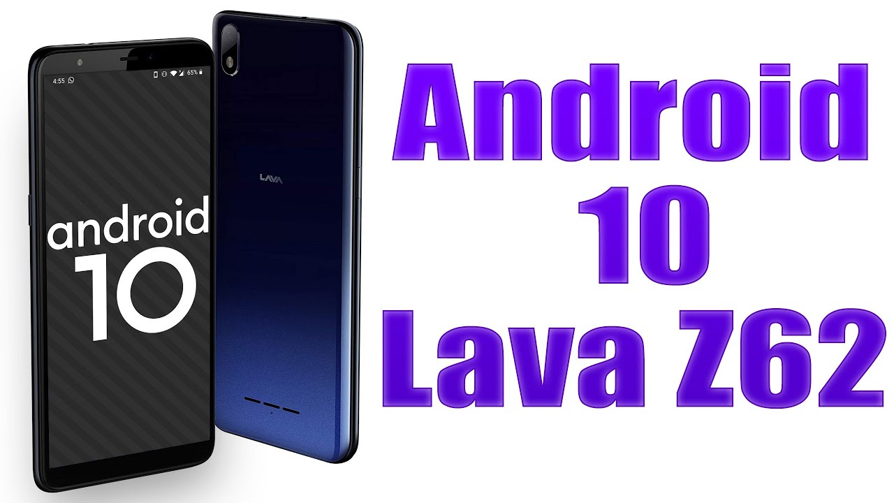 Install Android 10 On Lava Z62 Lineageos 17 1 Gsi Treble Rom How To Guide Youtube