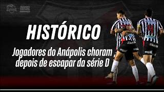 Elenco do Anápolis se emociona depois de empate diante do Santa Cruz: “escapamos do rebaixamento”