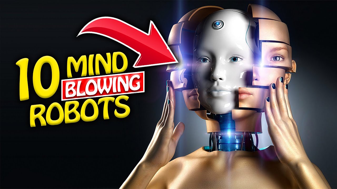 Top 10 Mind Blowing Robots That Exist Today By The Facts Report YouTube
