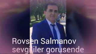 Rovsen Salmanov Sevgililer gorusende 2017 Resimi