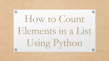 How to Count Elements in a List Using Python