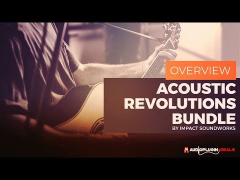 Checking out Acoustic Revolutions Bundle by Impact Soundworks