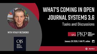 What's Coming in OJS 3.6: Tasks and Discussion Features