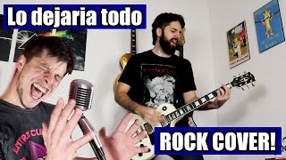 💪🏻 Lo dejaria TODO - Chayanne ROCK COVER (ft Javi Pissoni)