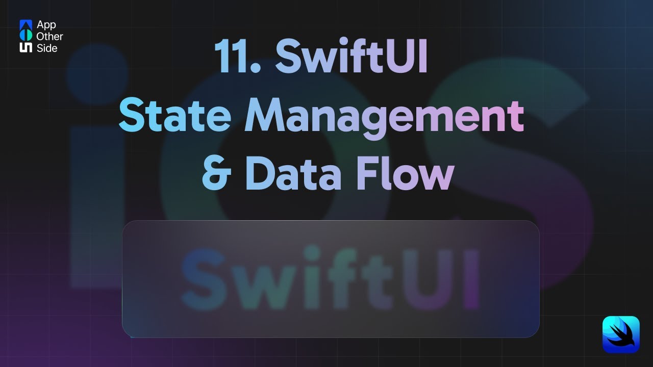 11  SwiftUI State Management & Data Flow  | Watch at 1.5x